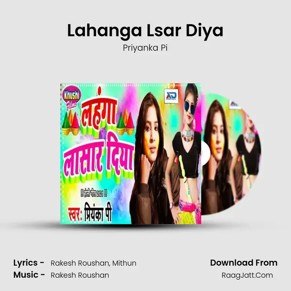 Lahanga Lsar Diya MP3 Song by Priyanka Pi Cover
