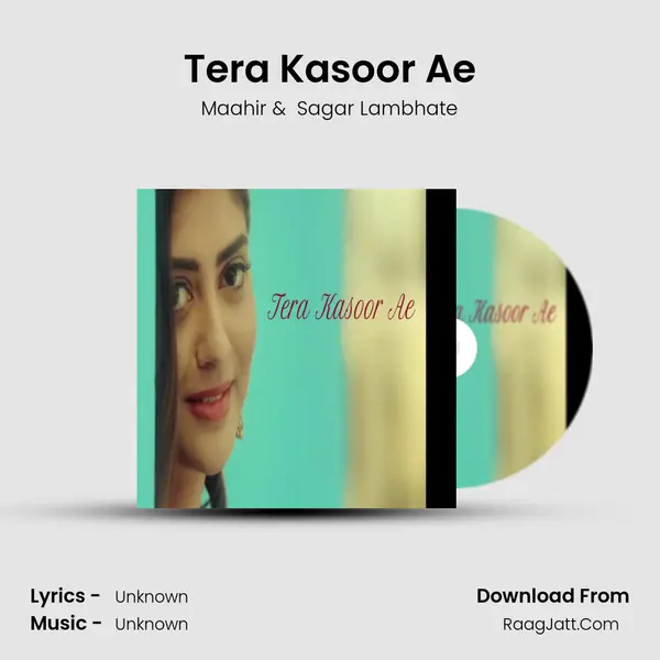 Tera Kasoor Ae MP3 Song by Maahir Cover