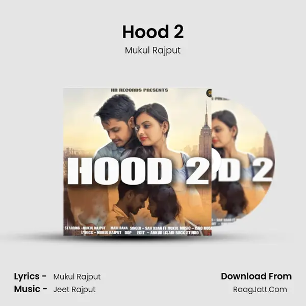 Hood 2 MP3 Song by Mukul Rajput Cover