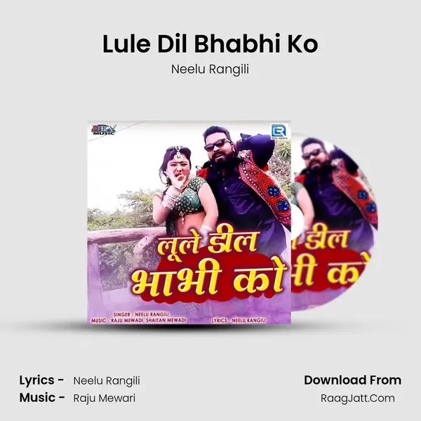 Lule Dil Bhabhi Ko - Neelu Rangili