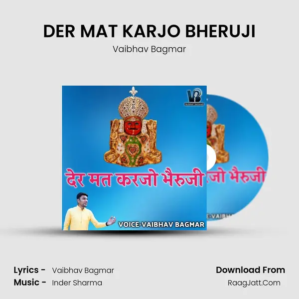 DER MAT KARJO BHERUJI mp3 song