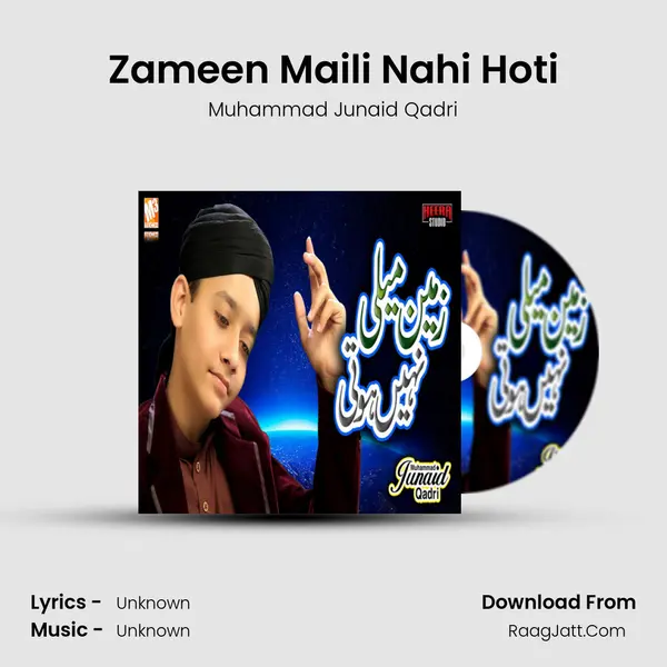 Zameen Maili Nahi Hoti mp3 song