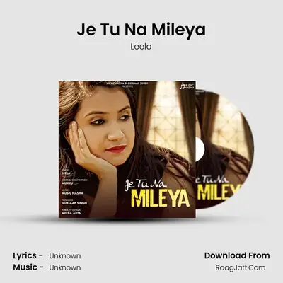 Je Tu Na Mileya mp3 song