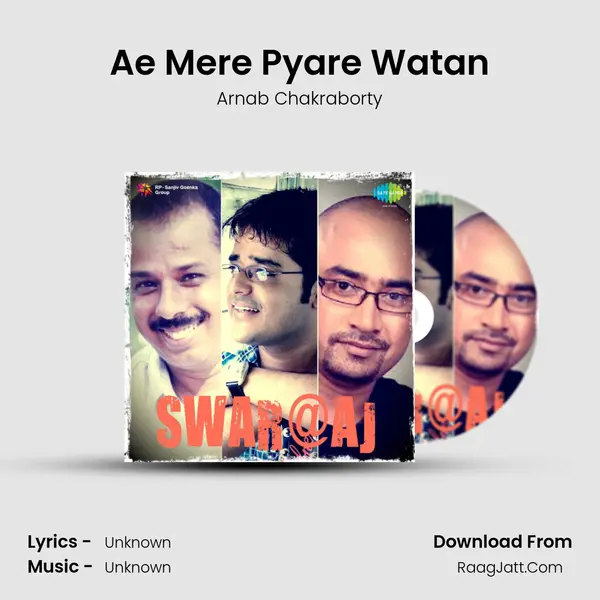 swaraaj - ae mere pyare watan - Arnab Chakraborty
