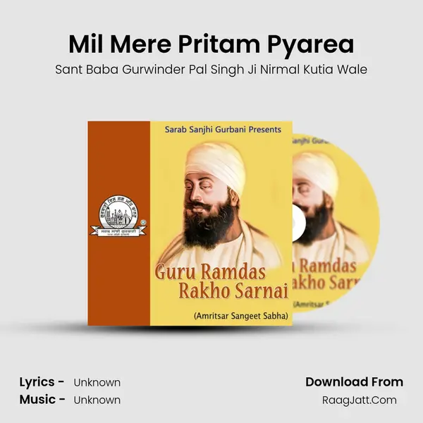 Mil Mere Pritam Pyarea MP3 Song by Sant Baba Gurwinder Pal Singh Ji Nirmal Kutia Wale Cover