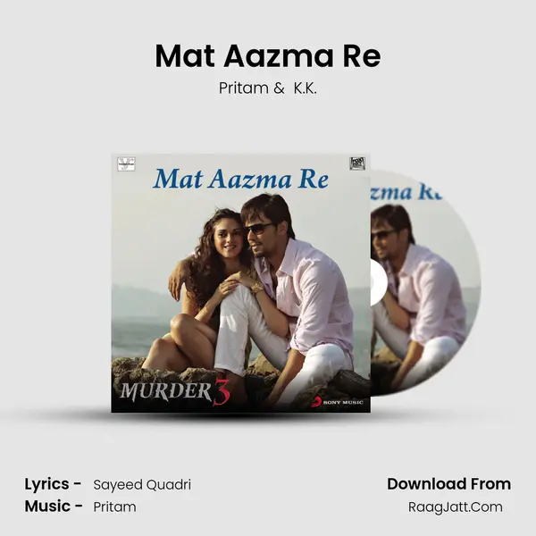Mat Aazma Re MP3 Song by Pritam Cover