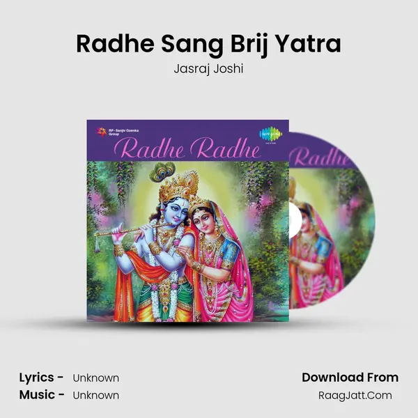 Radhe Sang Brij Yatra MP3 Song by Jasraj Joshi Cover