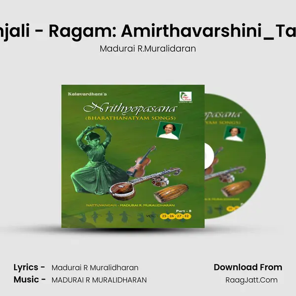 Pushpanjali - Ragam: Amirthavarshini_Talam: Adi MP3 Song by Madurai R.Muralidaran Cover