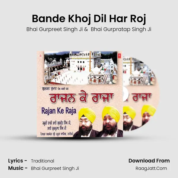 Bande Khoj Dil Har Roj MP3 Song by Bhai Gurpreet Singh Ji Cover