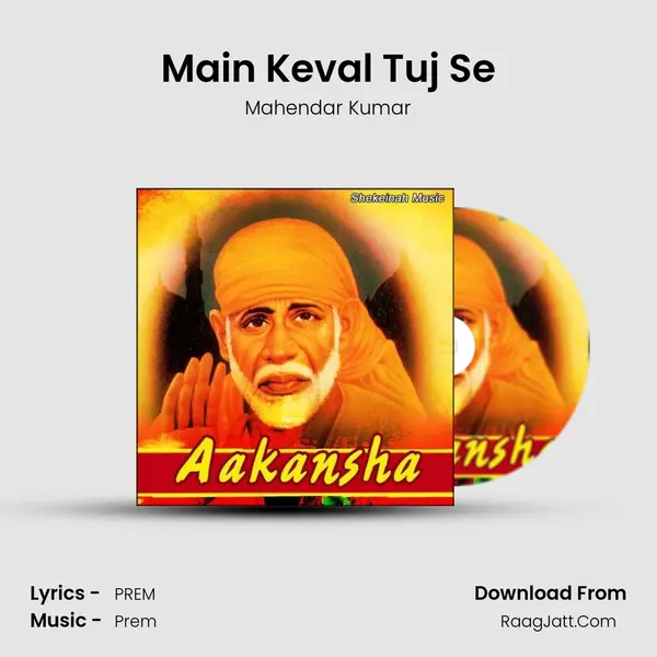 Main Keval Tuj Se MP3 Song by Mahendar Kumar Cover