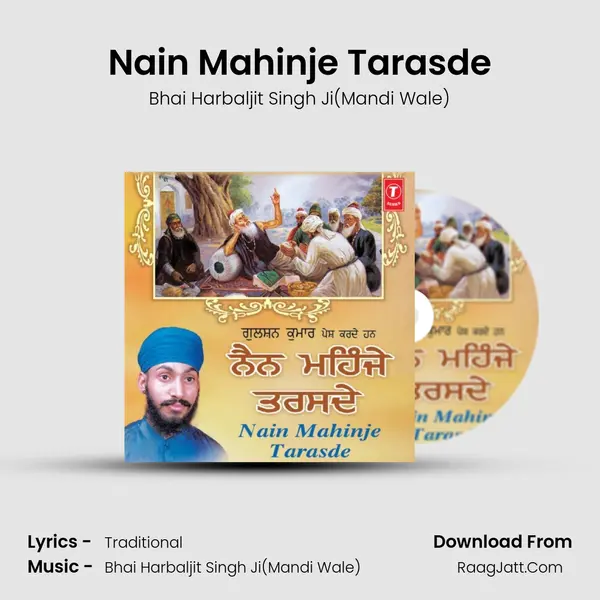 Nain Mahinje Tarasde MP3 Song by Bhai Harbaljit Singh Ji(Mandi Wale) Cover