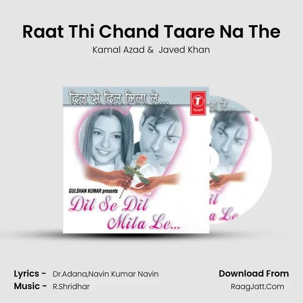 Raat Thi Chand Taare Na The MP3 Song by Kamal Azad Cover