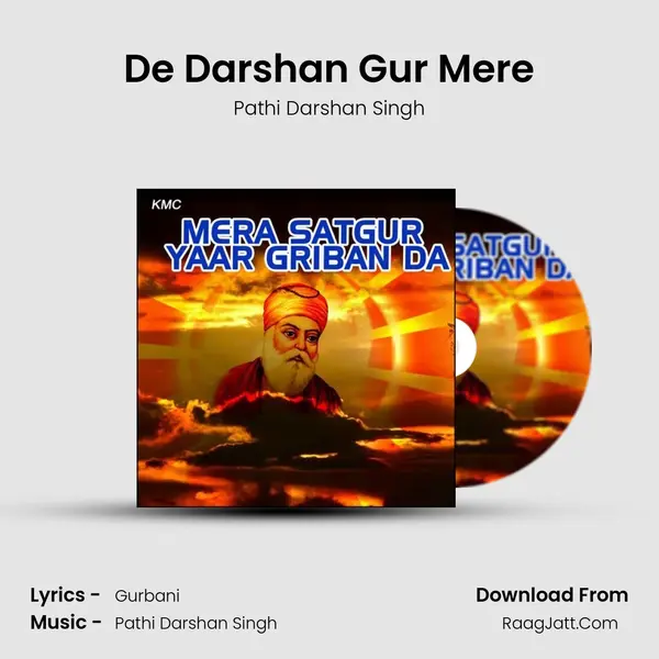 De Darshan Gur Mere mp3 song