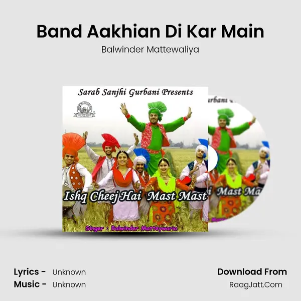 Band Aakhian Di Kar Main mp3 song