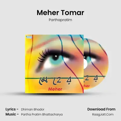 Meher Tomar mp3 song
