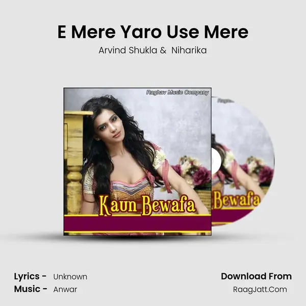 E Mere Yaro Use Mere MP3 Song by Arvind Shukla Cover