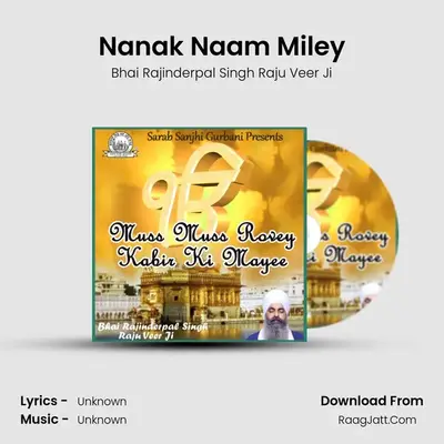 Nanak Naam Miley MP3 Song by Bhai Rajinderpal Singh Raju Veer Ji Cover