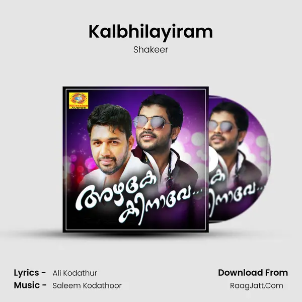 Kalbhilayiram MP3 Song by Shakeer Cover