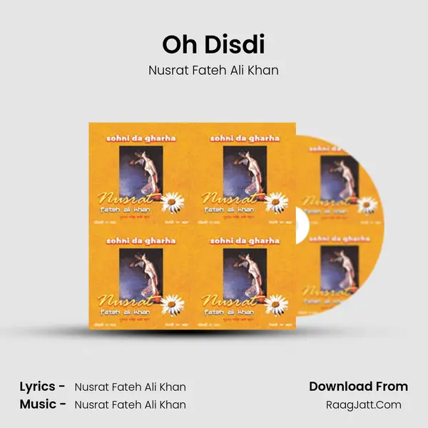 Oh Disdi MP3 Song by Nusrat Fateh Ali Khan Cover
