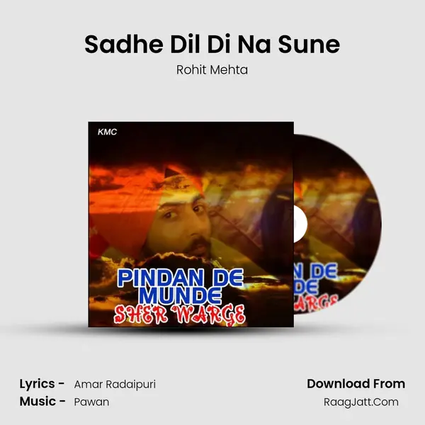 Sadhe Dil Di Na Sune MP3 Song by Rohit Mehta Cover