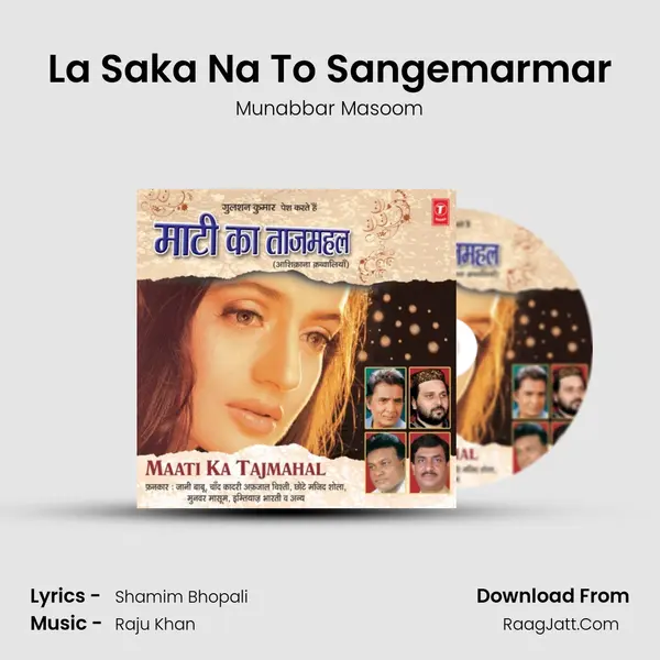 La Saka Na To Sangemarmar MP3 Song by Munabbar Masoom Cover