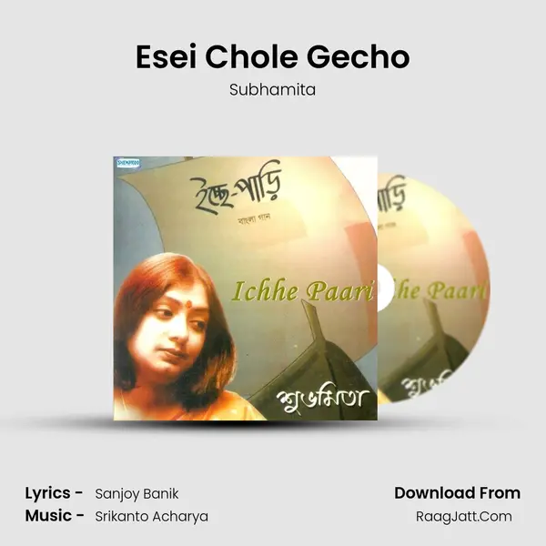 Esei Chole Gecho MP3 Song by Subhamita Cover
