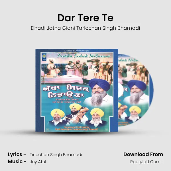 Dar Tere Te MP3 Song by Dhadi Jatha Giani Tarlochan Singh Bhamadi Cover