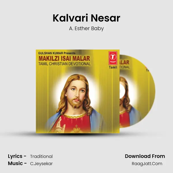 Kalvari Nesar MP3 Song by A. Esther Baby Cover