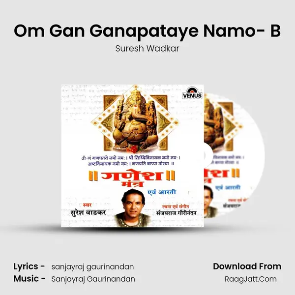 Om Gan Ganapataye Namo- B MP3 Song by Suresh Wadkar Cover