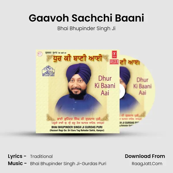 Gaavoh Sachchi Baani MP3 Song by Bhai Bhupinder Singh Ji Cover