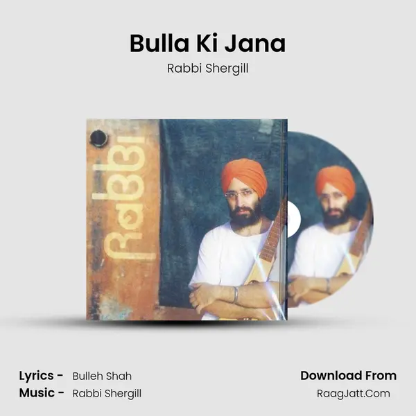 Bulla Ki Jana MP3 Song by Rabbi Shergill Cover