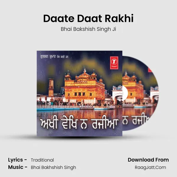 Daate Daat Rakhi MP3 Song by Bhai Bakshish Singh Ji Cover