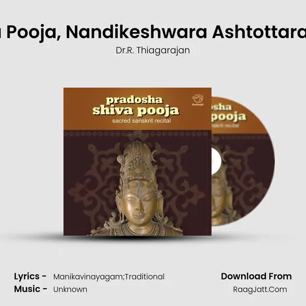 Nandikeshwara Pooja, Nandikeshwara Ashtottara Satanamavalli MP3 Song by Dr.R. Thiagarajan Cover