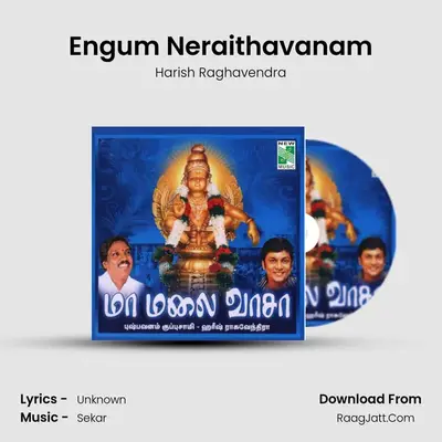Engum Neraithavanam MP3 Song by Harish Raghavendra Cover