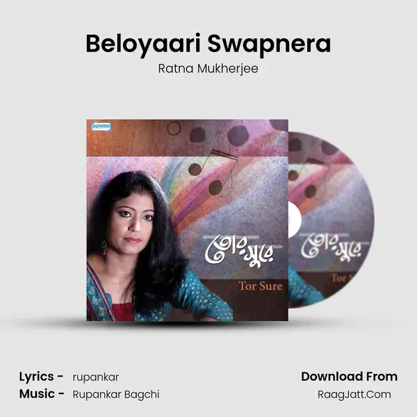 Beloyaari Swapnera MP3 Song by Ratna Mukherjee Cover