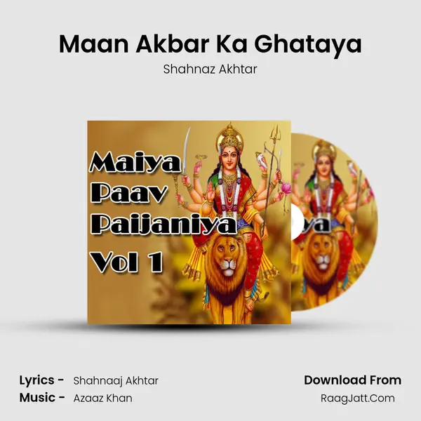 Maan Akbar Ka Ghataya MP3 Song by Shahnaz Akhtar Cover