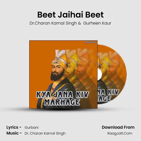 Beet Jaihai Beet MP3 Song by Dr.Charan Kamal Singh Cover