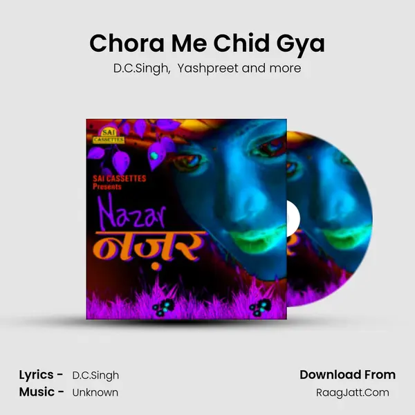Chora Me Chid Gya MP3 Song by D.C.Singh Cover