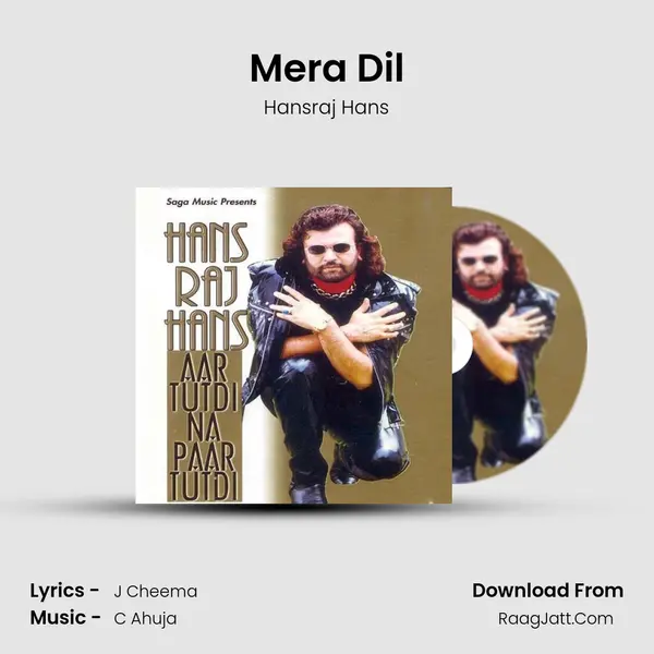 Mera Dil MP3 Song by Hansraj Hans Cover