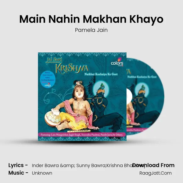 Main Nahin Makhan Khayo MP3 Song by Pamela Jain Cover