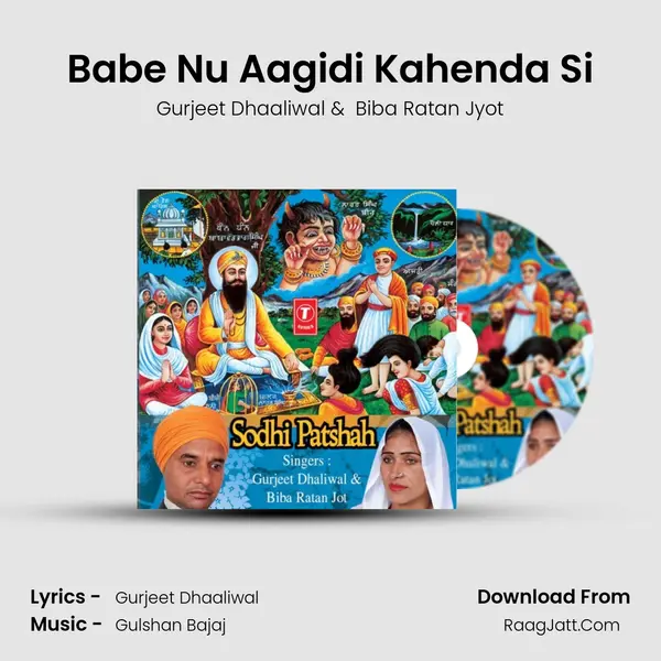Babe Nu Aagidi Kahenda Si mp3 song