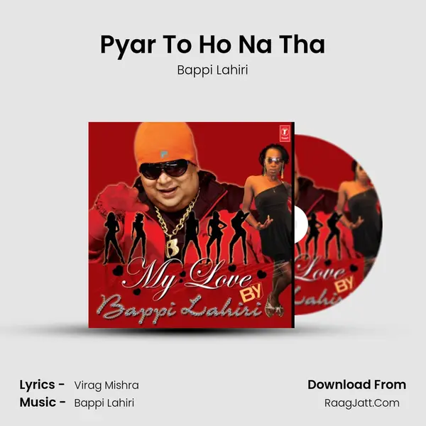Pyar To Ho Na Tha MP3 Song by Bappi Lahiri Cover