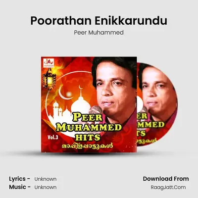 Poorathan Enikkarundu MP3 Song by Peer Muhammed Cover
