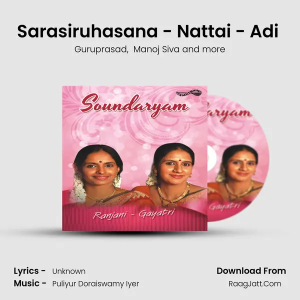 Sarasiruhasana - Nattai - Adi (Live) MP3 Song by Guruprasad Cover