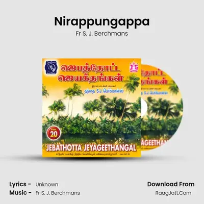 Nirappungappa MP3 Song by Fr S. J. Berchmans Cover