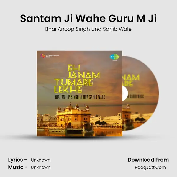 Santam Ji Wahe Guru M Ji MP3 Song by Bhai Anoop Singh Una Sahib Wale Cover
