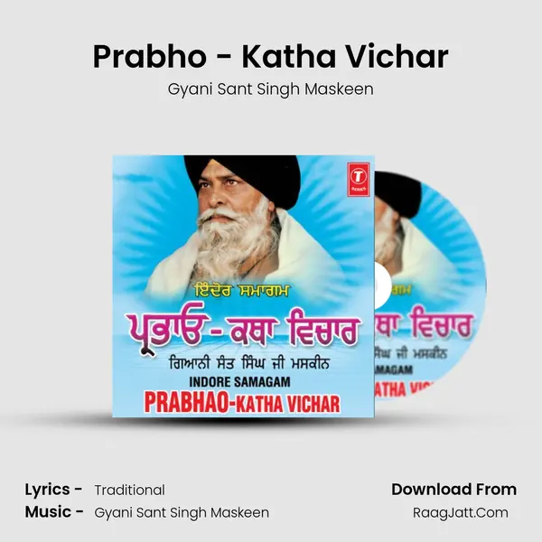 Prabhao-Katha Vichar (Indore Samagam) - Gyani Sant Singh Maskeen