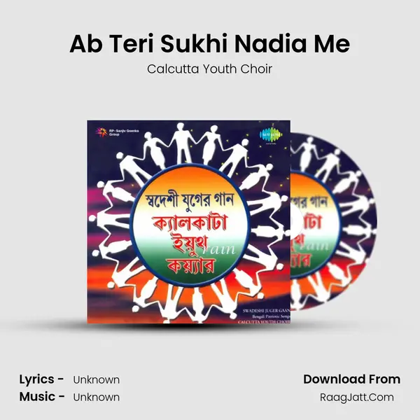 Ab Teri Sukhi Nadia Me MP3 Song by Calcutta Youth Choir Cover