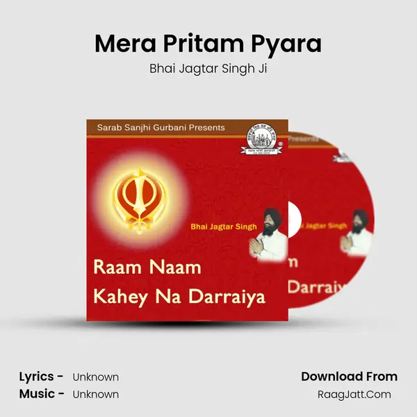 Mera Pritam Pyara MP3 Song by Bhai Jagtar Singh Ji Cover