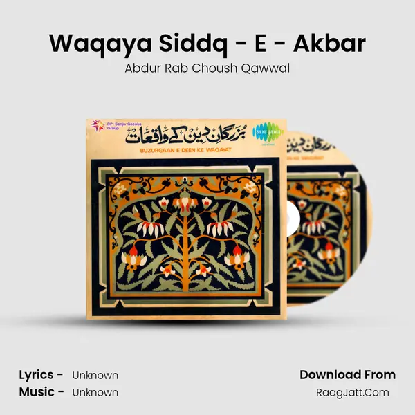 Waqaya Siddq - E - Akbar MP3 Song by Abdur Rab Choush Qawwal Cover
